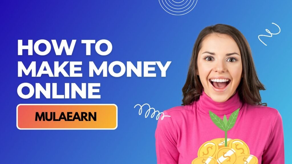 How MulaEarn Works Complete Guide to Earning Online
